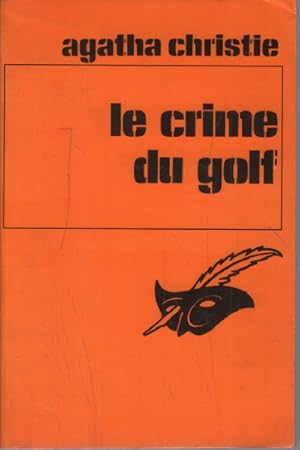 Immagine del venditore per Le crime du golf venduto da librairie philippe arnaiz