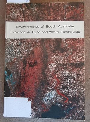 Bild des Verkufers fr Environments of South Australia Province 4 Eyre and Yorke Peninsulas - No Maps zum Verkauf von Laura Books