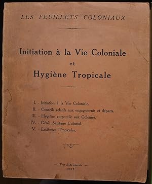 Initiation à la vie coloniale et hygiène tropicale