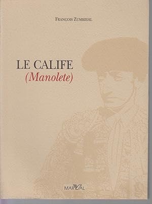 Image du vendeur pour LE CALIFE ( Manolete) mis en vente par CANO