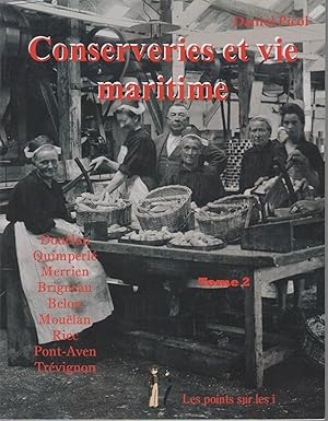 Imagen del vendedor de Conserveries et vie maritime. Tome 2 : Doulan, Quimperl, Merrien, Brigneau, Belon, Moulan, Riec, Pont-Aven, Trvignon a la venta por CANO