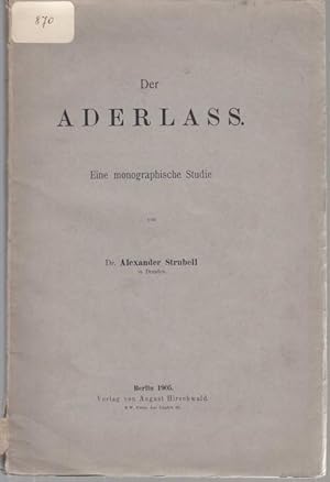 Seller image for Der Aderlass. Eine monographische Studie for sale by Graphem. Kunst- und Buchantiquariat