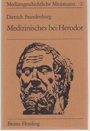 Imagen del vendedor de Medizinisches bei Herodot Eine literaturhistorische Studie zur antiken Heilkunde (= Medizingeschichtliche Miniaturen, Band 2) a la venta por Graphem. Kunst- und Buchantiquariat