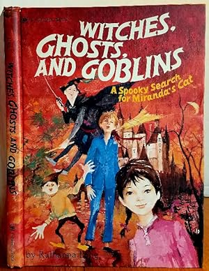 Imagen del vendedor de WITCHES, GHOSTS, AND GOBLINS - A SPOOKY SEARCH FOR MIRANDA'S CAT a la venta por MARIE BOTTINI, BOOKSELLER