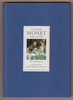 Image du vendeur pour Claude Monet bittet zu Tisch. Mit 50 Rezepten. Vorwort Joe l Robuchon. (Ins Deutsche bertragen von Rudolf Kimmig). mis en vente par Antiquariat Neue Kritik