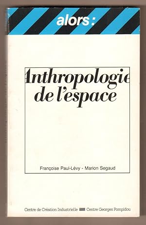 Image du vendeur pour Anthropologie de l`espace. mis en vente par Antiquariat Neue Kritik