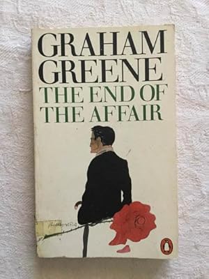 the end of the affair by graham greene the end of the affair by graham greene