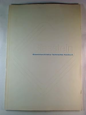 Bild des Verkufers fr Glasstein / Glassteinarchitektur : Technisches Handbuch. zum Verkauf von BuchKunst-Usedom / Kunsthalle