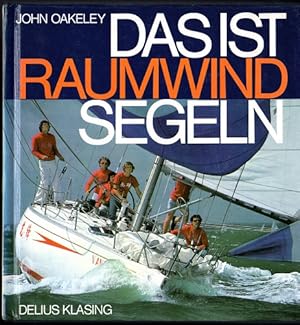 Das ist Raumwindsegeln.