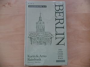 Berlin : 2 cities under 7 flags ; a kaleidoscopic A - Z. Karin & Arno Reinfrank. Ill. by J. Bette...