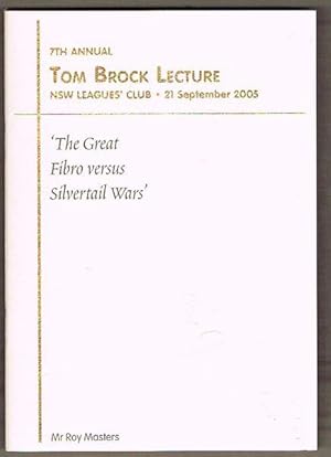 7th Annual Tom Brock Lecture: The Great Fibro versus Silvertail Wars