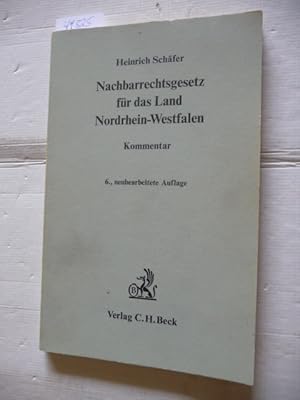 Bild des Verkufers fr Nachbarrechtsgesetz fur das Land Nordrhein-Westfalen: Kommentar zum Verkauf von Gebrauchtbcherlogistik  H.J. Lauterbach