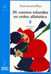 Seller image for 26 cuentos infantiles en orden alfabtico. Tomo II for sale by AG Library