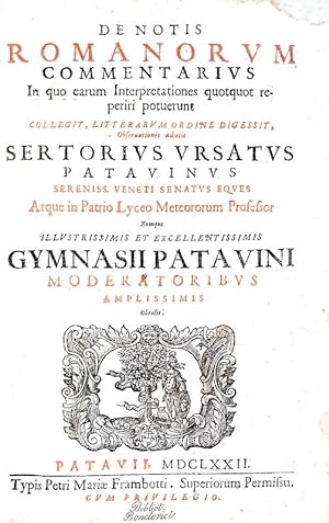 De notis romanorum commentarius in quo earum interpretationes quotquot reperiri potuerunt collegi...