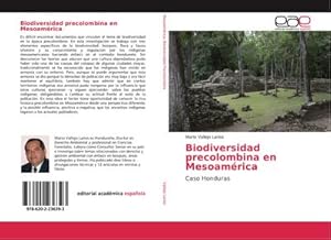 Seller image for Biodiversidad precolombina en Mesoamrica : Caso Honduras for sale by AHA-BUCH GmbH