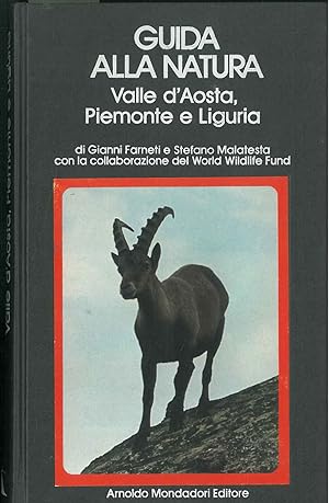 Guida alla natura, Valle d'Aosta, Piemonte e Liguria. Con la collaborazione del World Wildlife Fund