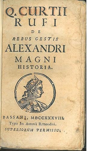 Q. Curtii Rufi De rebus gestis Alexandri Magni historia