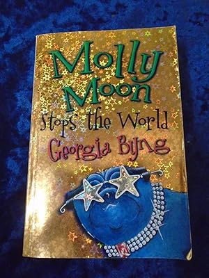 Seller image for MOLLY MOON STOPS THE WORLD for sale by Happyfish Books