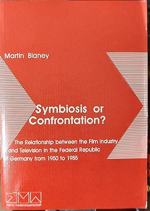 Symbiosis or confrontation?: The relationship between the film industry and television in the Fed...