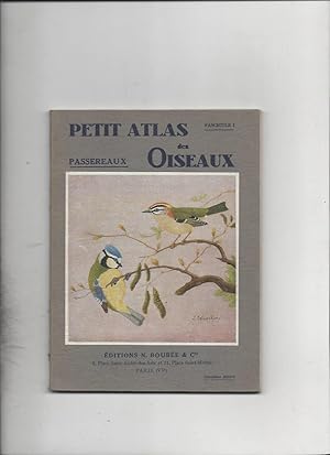 Petit atlas des oiseaux fascicule 1 passereaux