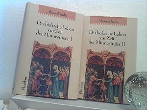 Das höfische Leben zur Zeit der Minnesinger. [Komplett in 2 Bänden).