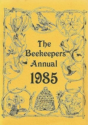 The Beekeepers Annual 1985.