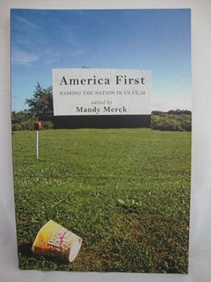 Bild des Verkufers fr America First: Naming the Nation in US Film zum Verkauf von PsychoBabel & Skoob Books
