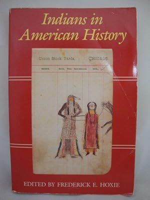 Bild des Verkufers fr Indians in American History zum Verkauf von PsychoBabel & Skoob Books