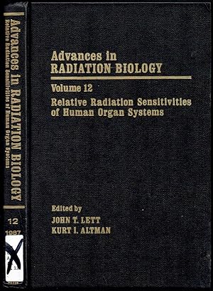 Immagine del venditore per Relative Radiation Sensitivities of Human Organ Systems: Advances in Radiation Biology, Volume 12 venduto da SUNSET BOOKS