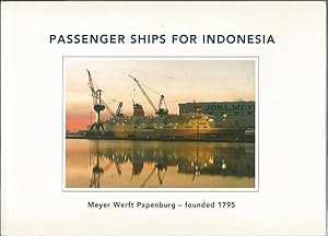Image du vendeur pour PASSENGER SHIPS FOR INDONESIA: Meyer Werft, Papenburg - founded 1795 mis en vente par Peter White Books