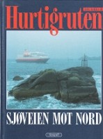 Bild des Verkufers fr Hurtigruten Sjoveien Mot Nord zum Verkauf von nautiek