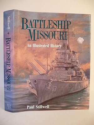 Seller image for Battleship Missouri: An Illustrated History, (Signed) for sale by ARABESQUE BOOKS