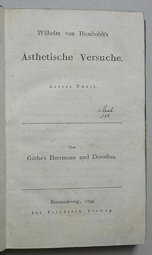 Ästhetische Versuche. Erster Theil (mehr nicht erschienen). Über Göthe's Herrmann und Dorothea.