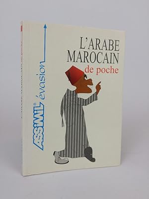 Image du vendeur pour L'Arabe Marocain de Poche ; Guide de conversation mis en vente par ANTIQUARIAT Franke BRUDDENBOOKS