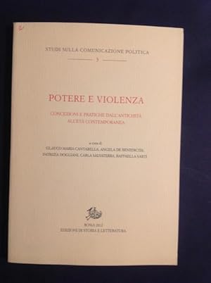 Imagen del vendedor de POTERE E VIOLENZA CONCEZIONI E PRATICHE DALL'ANTICHITA' ALL'ETA' CONTEMPORANEA a la venta por Il Mondo Nuovo