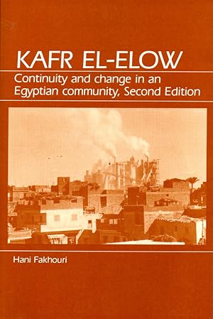 Bild des Verkufers fr Kafr El-Elow: Continuity and Change in an Egyptian Community zum Verkauf von Kenneth Mallory Bookseller ABAA