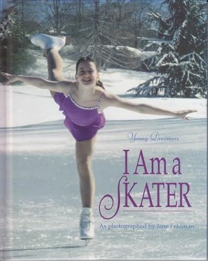 Bild des Verkufers fr Young Dreamers - I Am a Skater - SIGNED zum Verkauf von Monroe Bridge Books, MABA Member