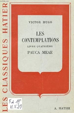 Seller image for LES CONTEMPLATIONS, Livre IV, PAUCA MEAE (Les Classiques Hatier) for sale by Le-Livre