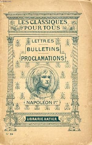Imagen del vendedor de LETTRES, BULLETINS ET PROCLAMATIONS (Les Classiques Pour Tous) a la venta por Le-Livre