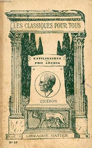 Bild des Verkufers fr CATILINAIRES PRO ARCHIA (In Extenso) (Les Classiques Pour Tous) zum Verkauf von Le-Livre