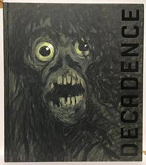 Immagine del venditore per Decadence: In Morbid Colours- Art and the Idea of Decadence in the Bohemian Lands 1880-1914 venduto da Recycled Books & Music
