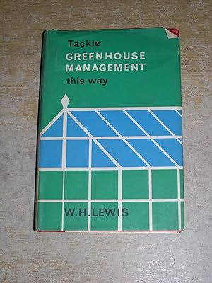 Tackle Greenhouse Management This Way