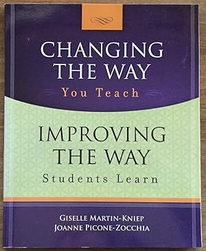 Imagen del vendedor de Changing the Way You Teach, Improving the Way Students Learn a la venta por Molly's Brook Books
