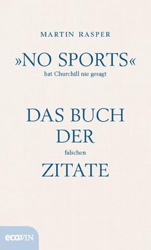 Imagen del vendedor de No Sports hat Churchill nie gesagt a la venta por Rheinberg-Buch Andreas Meier eK