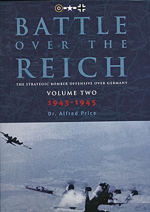 Seller image for Battle Over the Reich. here: Vol.2: The Strategic Air Offensive Over Germany1943-1945. for sale by Versandantiquariat  Rainer Wlfel