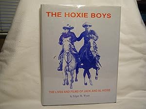 Seller image for The Hoxie Boys The Lives and Films of Jack and Al Hoxie for sale by curtis paul books, inc.