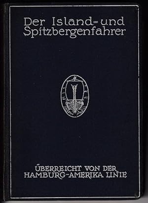 Seller image for Der Island- und Spitzbergenfahrer. berreicht von der Hamburg-Amerika Linie. for sale by Antiquariat Puderbach