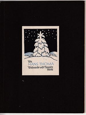 Bild des Verkufers fr Wie Hans Thoma Weihnacht und Neujahr feierte. Erzhlung. zum Verkauf von Antiquariat Puderbach