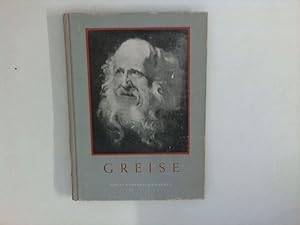 Seller image for Greise : Das Antlitz des Menschen ; Band 3. for sale by ANTIQUARIAT FRDEBUCH Inh.Michael Simon
