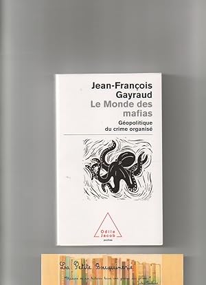 Image du vendeur pour Le Monde des mafias : Gopolitique du crime organis mis en vente par La Petite Bouquinerie